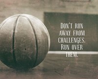 Don't Run Away From Challenges - Basketball Sepia Framed Print