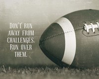 Don't Run Away From Challenges - Football Sepia Fine Art Print