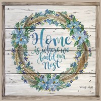 Home is Where We Build Our Nest Fine Art Print