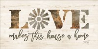 Love Makes This House a Home Fine Art Print