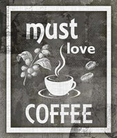 Farm Sign Must Love Coffee Fine Art Print
