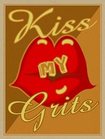 Kiss My Grits Fine Art Print