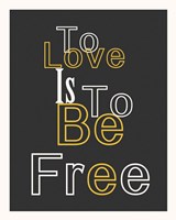 Love And Freedom Fine Art Print