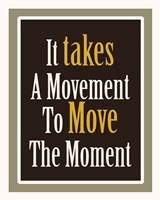 Move The Moment Fine Art Print