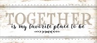 Together is My Favorite Framed Print
