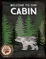 Welcome to Our Cabin Fine Art Print