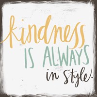 Kindness is Always in Style Fine Art Print