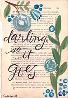 Darling So It Goes Fine Art Print