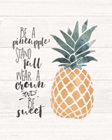 Be a Pineapple Framed Print