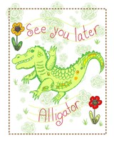 See You Later Alligator Framed Print