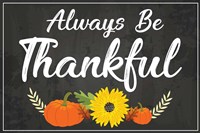 Always Be Thankful Fine Art Print