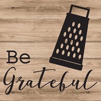 Be Grateful Fine Art Print