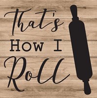 That's How I Roll Framed Print
