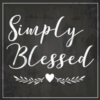 Simply Blessed Fine Art Print