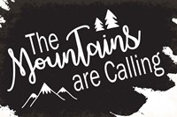 The Mountains are Calling Framed Print