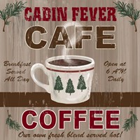 Cabin Fever Cafe Fine Art Print