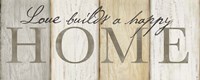 Love Builds Home Neutral Sign Fine Art Print