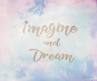 Imagine and Dream Fine Art Print