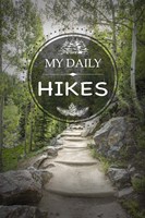 My Daily Hikes Fine Art Print