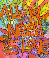 All you Need is love Fine Art Print