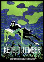 A Keteltu Ember Fine Art Print