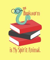 The Bookworm is My Spirit Animal III Fine Art Print