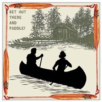 Get Out There Paddle Fine Art Print