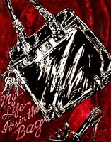 My Life It's In The Bag Fine Art Print