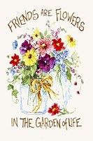 Friends are Flowers Fine Art Print