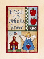 Teachers Touch a Life Fine Art Print