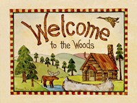 Welcome to the Woods Fine Art Print