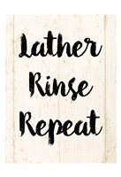 Lather Rinse Repeat Fine Art Print