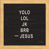 Jesus Humor Fine Art Print