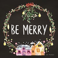 Be Merry Wreath Fine Art Print