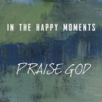 Praise God Fine Art Print