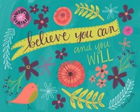Believe You Can Fine Art Print