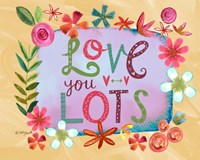 Love You Lots Fine Art Print