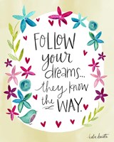 Follow Your Dreams Fine Art Print