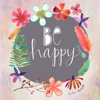 Be Happy Fine Art Print