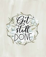 Get Stuff Done Fine Art Print