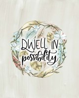 Dwell in Possibility Fine Art Print