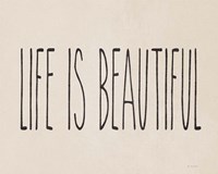 Life is Beautiful Fine Art Print