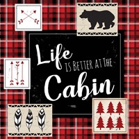 Life is Better at the Cabin Fine Art Print