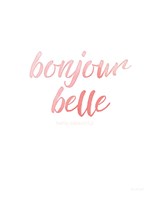 Bonjour Belle Fine Art Print