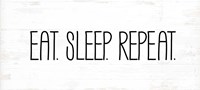 Eat, Sleep, Repeat Fine Art Print