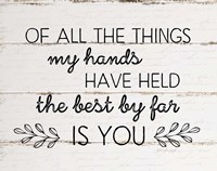 The Best By Far is You Fine Art Print