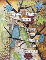Friends Forever Fine Art Print