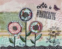 Life is Wonderful Flowers Fine Art Print