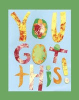 You Got This Fine Art Print