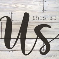 This is Us Fine Art Print